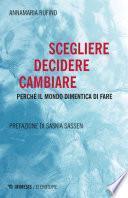 Scegliere Decidere Cambiare