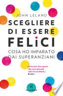 Scegliere di essere felici