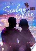 Scelgo me