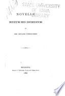 Scelta di curiosità letterarie inedite o rare dal secolo XIII al XIX.