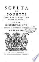 Scelta di sonetti con varie critiche osservazioni, ed una dissertazione intorno al sonetto in generale a uso delle regie scuole[Teobaldo Ceva!