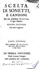 Scelta di sonetti e canzoni, de più eccellenti Rimatori d'ogni Secolo