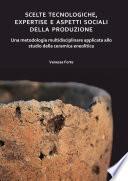 Scelte tecnologiche, expertise e aspetti sociali della produzione