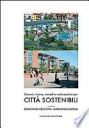 Scenari, risorse, metodi e realizzazioni per città sostenibili