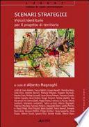 Scenari strategici: visioni identitarie per il progetto di territorio. Con CD-ROM
