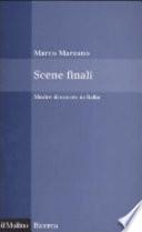Scene finali
