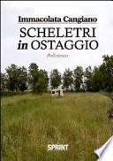 Scheletri in ostaggio