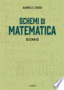 Schemi di matematica. Biennio. Per le Scuole superiori