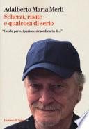Scherzi, risate e qualcosa di serio