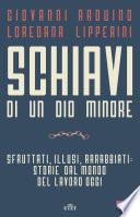 Schiavi di un Dio minore