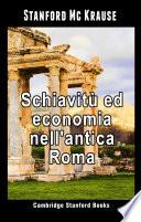 Schiavitù ed economia nell'antica Roma