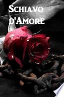 Schiavo D'Amore