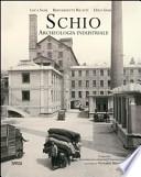 Schio. Archeologia industriale
