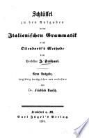 Schlüssel zu den Aufgaben in der Italienischen Grammatik nach Ollendorff's Methode