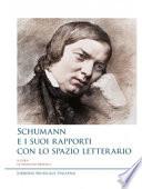 Schumann e i suoi rapporti con lo spazio letterario
