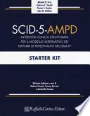 SCID-5-AMPD Starter Kit. Intervista clinica strutturata per il Modello Alternativo dei disturbi di Personalità del DSM-5