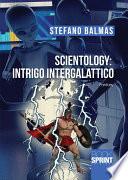 Scientology: intrigo intergalattico