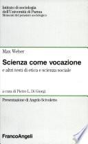 Scienza come vocazione e altri testi di etica e scienza sociale