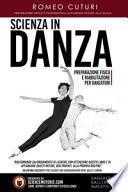 Scienza in danza. Preparazione fisica e riabilitazione per danzatori