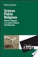 Scienza, patria e religione. Antonio Stoppani e la cultura italiana dell'Ottocento