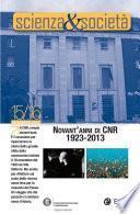 Scienza&Società 15/16. Novant'anni di CNR. 1923-2013