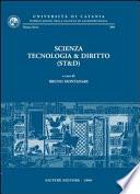 Scienza tecnologia & diritto (ST&D). Atti del Convegno (Catania, 30 maggio 2003)