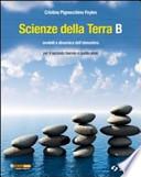 Scienze della terra. Volume B: Modelli e dinamica dell'atmosfera. Per le Scuole superiori