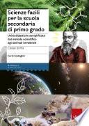 Scienze facili per la scuola secondaria di primo grado classe prima