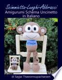 Scimmietta-Lunghi-Abbracci Amigurumi Schema Uncinetto in Italiano