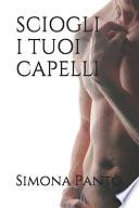 Sciogli I Tuoi Capelli