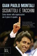 Scoiattoli e tacchini. Come vincere nelle organizzazioni con il gioco di squadra
