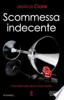 Scommessa indecente. The Billionaire Boys Club Series