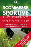 SCOMMESSE SPORTIVE UNO STIPENDIO ESENTASSE 2021