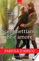 Scommettiamo che è amore?