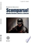 Scomparso! quando il destino si diverte a scherzare