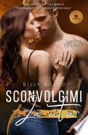 Sconvolgimi la vita