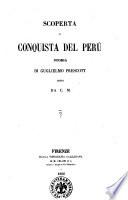 Scoperta e conquista del Perù storia di Guglielmo Prescott