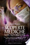 Scoperte mediche non autorizzate. Le cure proibite osteggiate dalle multinazionali del farmaco