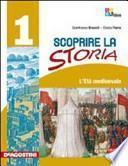 Scoprire la storia. Per la Scuola media. Con CD-ROM