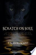 Scratch on soul