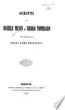 Scritti di Daniele Manin e Nicolò Tommaséo che furono causa della loro prigionia ed altri