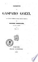 Scritti di Gasparo Gozzi con giunta d'inediti e rari scelti e ordinati da Niccolò Tommaseo, con note e proemio