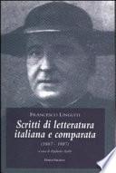 Scritti di letteratura italiana e comparata (1867-1887)