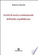 Scritti di storia costituzionale dell'Italia repubblicana
