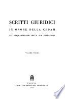 Scritti giuridici in onore della CEDAM nel Cinquantenario della sua fondazione