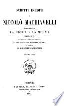 Scritti inediti, risguardanti la storia e la milizia, 1499-1512, tratti dal carteggio officiale da esso tenuto come segretario dei dieci