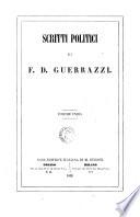Scritti politici di F. D. Guerrazzi