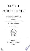 Scritti politici e letterari di Massimo d'Azeglio