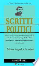 Scritti politici (Edizione integrale in 3 volumi)