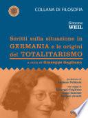 Scritti sulla situazione in Germania e le origini del totalitarismo
